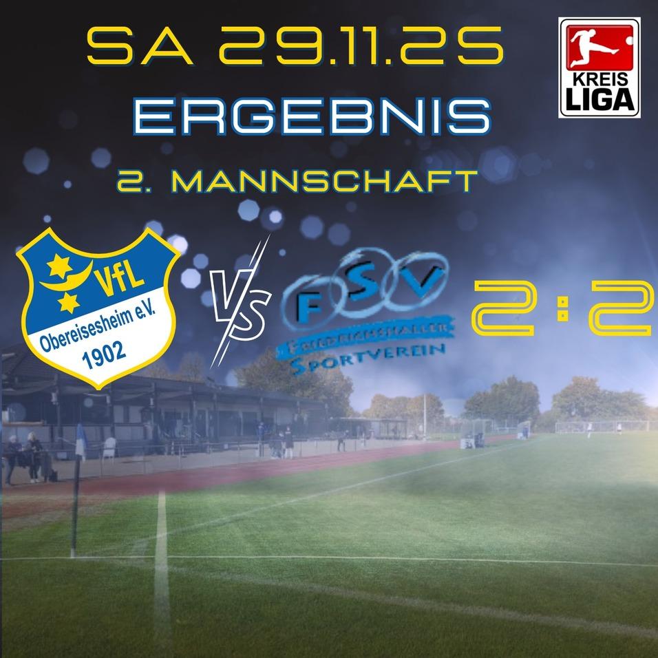 Ergebnisanzeige eines Fu&szlig;ballspiels: VfL Oberleisseheim 1902 gegen FSV, Endstand 2:2, Kreis Liga, 29.11.25.